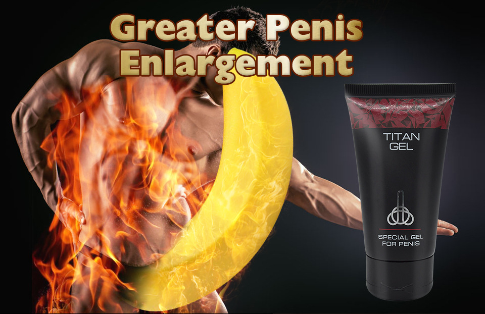 bigger dick with Titan gel